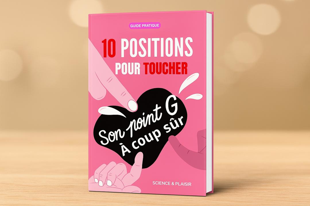 Guide 10 Positions pour toucher son Point G à coup sûr